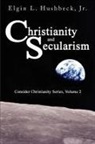 Elgin L. Hushbeck, Elgin L. Hushbeck Jr. - Christianity and Secularism