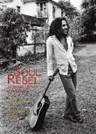 David Burnett, DAVID BURNETT, Chris Salewicz - Soul Rebel : An Intimate Portrait of Bob Marley