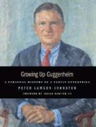Peter Lawson-Johnston, Peter/ Bunting Lawson-Johnston - Growing Up Guggenheim