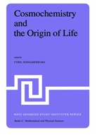 Cyril Ponnamperuma - Cosmochemistry and the Origin of Life