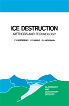 V Bogorodsky, V V Bogorodsky, V. V. Bogorodsky, V.V. Bogorodsky, V Gavrilo, V P Gavrilo... - Ice Destruction