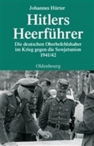 Johannes Hürter - Hitlers Heerführer
