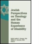 Judith Z. Abrams, Judith Z. (EDT)/ Gaventa Abrams, William Gaventa, Gaventa William, Judith Z. Abrams, William C. Gaventa - Jewish Perspectives on Theology And the Human Experience of Disability