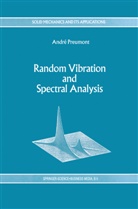 A Preumont, A. Preumont - Random Vibration and Spectral Analysis/Vibrations aléatoires et analyse spectral