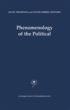 Embree, Embree, L. Embree, Lester Embree, Kevi Thompson, Kevin Thompson - Phenomenology of the Political
