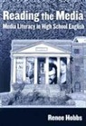 Renee Hobbs, Renee R. Hobbs, Donna E Alvermann, Celia Genishi, Dorothy S Strickland, Dorothy S. Strickland - Reading the Media