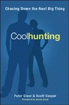 Scott Cooper, Scott M. Cooper, Scott W. Cooper, Peter Gloor, Peter A. Gloor, Peter A. Cooper Gloor - Coolhunting