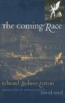 Edward Bulwer-Lytton, Sir Edward Bulwer-Lytton, Edward Lytton, Edward Bulwer Lytton Lytton, David Seed - The Coming Race