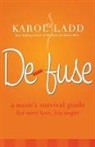 Karol Ladd - Defuse