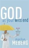 Marilyn Meberg - God At Your Wits'' End
