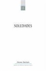 Dolores Romero Lopez, Machado, Antonio Machado, C. Ed. Machado, Dolores Romero Lopez - Soledades