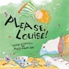 Frieda Wishinsky, Wishinsky Frieda, Marie-Louise Gay, Gay Marie-Louise - Please, Louise!