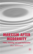 Dr. Ross Abbinnett, R Abbinnett, R. Abbinnett, Ross Abbinnett - Marxism After Modernity