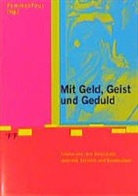 Yvonne Brütsch, FemmesTour, Barbara Gerhardt, Er Hebeisen, Erika Hebeisen, Ursula Huber... - Mit Geld, Geist und Geduld