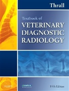 Donald E. Thrall, Donald E. Thrall - Textbook of Veterinary Diagnostic Radiology