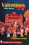 Katherine Kreider, Katherine Kreider - Valentines With Values
