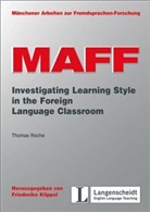 Thomas Roche, Friederike Klippel - Maff - Bd. 16: Investigating Learning Style in Foreign Language Classrooms