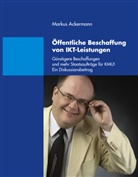 Markus Ackermann - Öffentliche Beschaffung von IKT-Leistungen