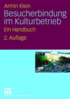 Armin Klein - Besucherbindung im Kulturbetrieb