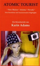 Karin Adams - ATOMIC TOURIST