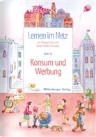 Margret Datz, Rainer W Schwabe, Rainer W. Schwabe, Rainer Walter Schwabe - Lernen im Netz - HEFT 16: Lernen im Netz / Lernen im Netz, Heft 16: Konsum und Werbung
