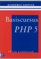 P. Kassenaar - Basiscursus PHP 5 / druk 1
