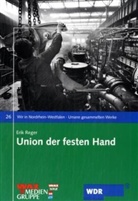 Erik Reger - Union der festen Hand