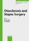 Arnold, W. Arnold, Bradley, Patrick J. Bradley, Häusler, R. Häusler... - Otosclerosis and Stapes Surgery