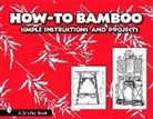 Editors, Paul N. (EDT) Hasluck, Schiffer Publishing Ltd., Ltd. Publishing, Ltd. Schiffer Publishing, Schiffer Publishing Ltd... - How-to Bamboo