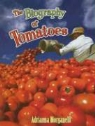 Adrianna Morganelli - The Biography of Tomatoes