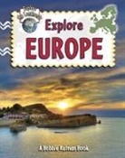 Molly Aloian, Bobbie Kalman - Explore Europe