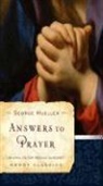 George Mueller, A. E. C. Brooks, Rosalie De Rosset - Answers to Prayer