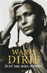 W. Dirie, Waris Dirie - Brief aan mijn moeder / druk 1