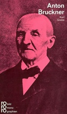 Anton Grebe, Karl Grebe - Anton Bruckner