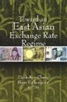 Duck-Koo (EDT)/ Eichengreen Chung, Duck-Koo Chung, Barry Eichengreen - Toward an East Asian Exchange Rate Regime