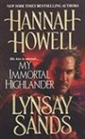 Hannah Howell, Hannah Sands Howell, Lynsay Sands - My Immortal Highlander