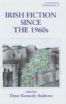 Elmer (EDT) Kennedy-Andrews, Elmer Kennedy-Andrews - Irish Fiction Since the 1960s