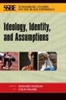 Howard (EDT)/ Palmer Dodson, Colin A. Dodson Palmer, Howard Dodson, Colin Palmer - Ideology, Identity, and Assumptions