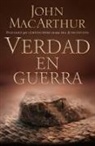 Grupo Nelson, John Macarthur, John F. MacArthur - Verdad en guerra