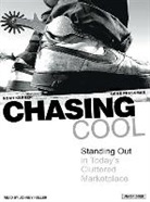 Noah Kerner, Gene Pressman, Johnny Heller - Chasing Cool: Standing Out in Today's Cluttered Marketplace (Audio book)