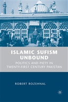 R Rozehnal, R. Rozehnal, Robert Rozehnal - Islamic Sufism Unbound