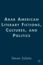 S Salaita, S. Salaita, Steven Salaita - Arab American Literary Fictions, Cultures, and Politics