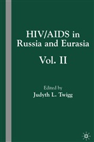 Judyth L. Twigg, Twigg, J Twigg, J. Twigg, Judyth L. Twigg - Hiv/aids in Russia and Eurasia