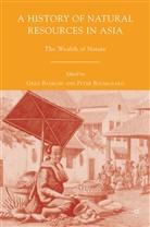 Greg Boomgaard Bankoff, Bankoff, G Bankoff, G. Bankoff, Greg Bankoff, Boomgaard... - History of Natural Resources in Asia