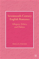 A Zurcher, A. Zurcher, Amelia A. Zurcher - Seventeenth Century English Romance