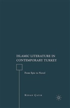 K Cayir, K. Cayir, Kenan Cayir, Kenan Çayir - Islamic Literature in Contemporary Turkey
