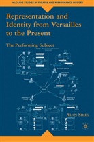 A Sikes, A. Sikes, Alan Sikes - Representation and Identity From Versailles to the Present