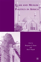 R Otayek, R. Otayek, Soares, B Soares, B. Soares, Benjamin F. Otayek Soares... - Islam and Muslim Politics in Africa