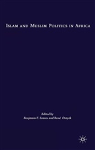 R Otayek, R. Otayek, Rene Otayek, Soares, B Soares, B. Soares... - Islam and Muslim Politics in Africa