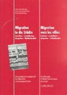 Anne-Lise Head-König, Oliver Landolt, Anne Radeff, Barbara Studer, Hans J Gilomen, Hans-Jörg Gilomen... - Migration in die Städte /Migrations vers les villes